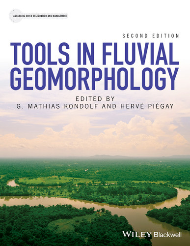 Tools in Fluvial Geomorphology (Advancing River Restoration and Management) book cover by G. Mathias Kondolf, Hervé Piégay