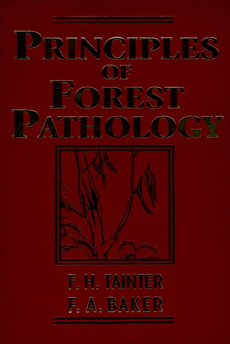 Principles of Forest Pathology book cover by F. H. Tainter, F. A. Baker