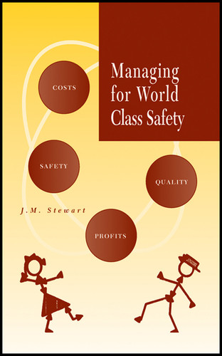 Managing for World Class Safety book cover by James Melville Stewart