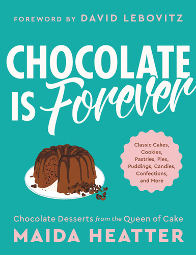 Chocolate Is Forever: Classic Cakes, Cookies, Pastries, Pies, Puddings, Candies, Confections, and More book cover by Maida Heatter