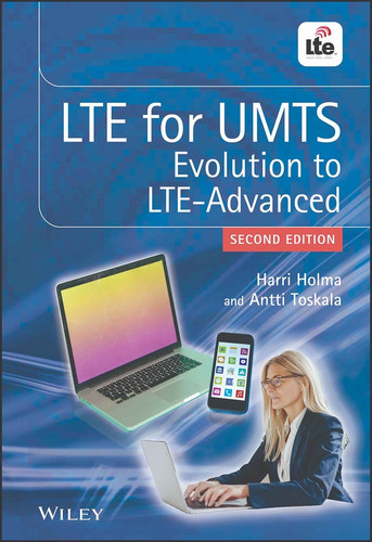 LTE for UMTS: Evolution to LTE-Advanced book cover by Harri Holma, Antti Toskala