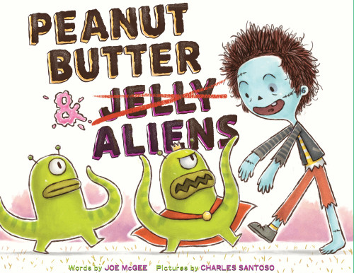Peanut Butter & Aliens: A Zombie Culinary Tale [9781419725302]