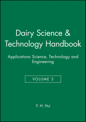 Dairy Science and Technology Handbook, Volume 3: Applications Science, Technology and Engineering book cover by 
