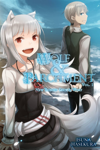 Wolf & Parchment: New Theory Spice & Wolf, Vol. 1 (light novel) (Wolf & Parchment #1) book cover by Isuna Hasekura