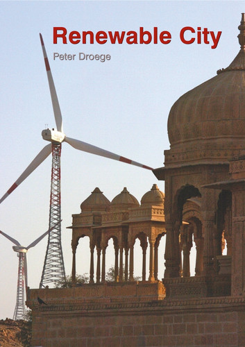 The Renewable City: A comprehensive guide to an urban revolution book cover by Peter Droege
