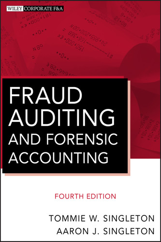 Fraud Auditing and Forensic Accounting (Wiley Corporate F&A) book cover by Tommie W. Singleton, Aaron J. Singleton