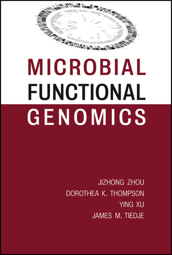 Microbial Functional Genomics book cover by Jizhong Zhou, Dorothea K. Thompson, Ying Xu, James M. Tiedje