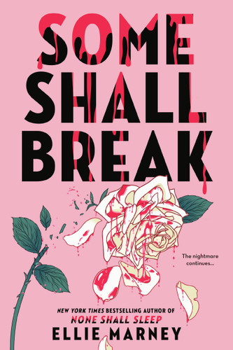 Some Shall Break (The None Shall Sleep Sequence) book cover by Ellie Marney