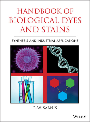 Handbook of Biological Dyes and Stains: Synthesis and Industrial Applications book cover by R. W. Sabnis