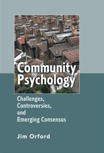 Community Psychology: Challenges, Controversies and Emerging Consensus book cover by Jim Orford