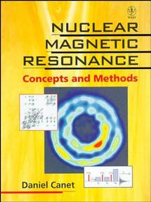 Nuclear Magnetic Resonance: Concepts and Methods book cover by Daniel Canet