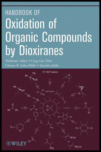 Oxidation of Organic Compounds by Dioxiranes book cover by Waldemar Adam, Cong-Gui Zhao, Chantu R. Saha-Moller, Kavitha Jakka