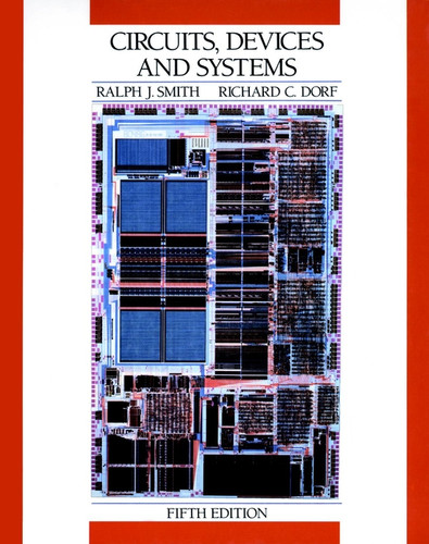 Circuits, Devices and Systems: A First Course in Electrical Engineering book cover by Ralph J. Smith, Richard C. Dorf
