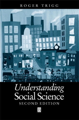 Understanding Social Science: Philosophical Introduction to the Social Sciences book cover by Roger Trigg