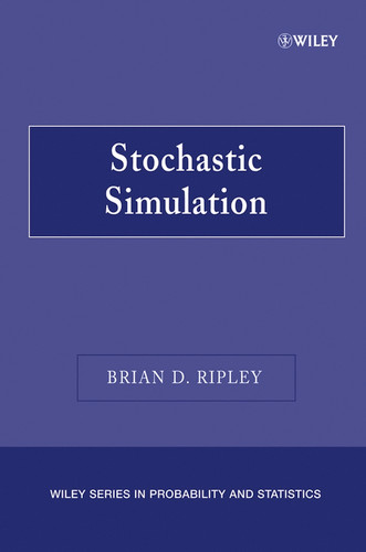 Stochastic Simulation (Wiley Series in Probability and Statistics) book cover by Brian D. Ripley