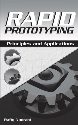 Rapid Prototyping: Principles and Applications book cover by Rafiq I. Noorani