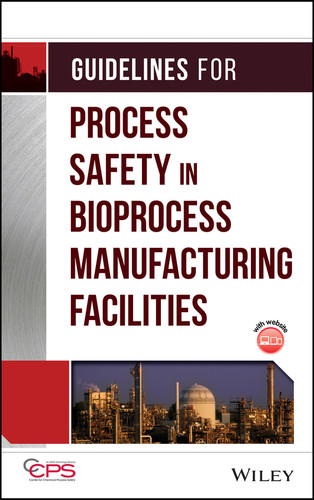 Guidelines for Process Safety in Bioprocess Manufacturing Facilities book cover by CCPS (Center for Chemical Process Safety)