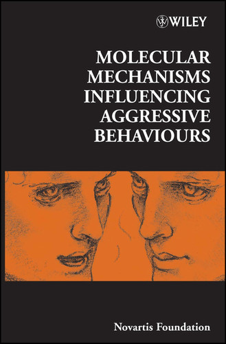 Molecular Mechanisms Influencing Aggressive Behaviours (Novartis Foundation Symposia) book cover by 