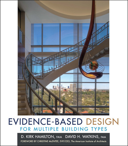Evidence-Based Design for Multiple Building Types book cover by D. Kirk Hamilton, David H. Watkins