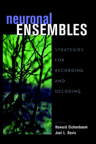 Neuronal Ensembles: Strategies for Recording and Decoding book cover by 
