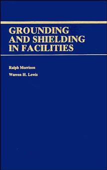 Grounding and Shielding in Facilities book cover by Ralph Morrison, Warren H. Lewis