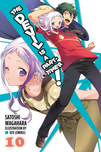 The Devil Is a Part-Timer!, Vol. 10 (light novel) (The Devil Is a Part-Timer! #10) book cover by Satoshi Wagahara