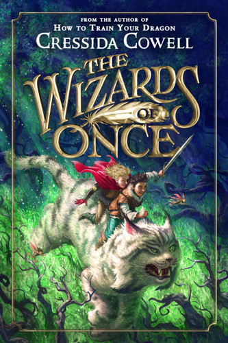The Wizards of Once (The Wizards of Once #1) book cover by Cressida Cowell