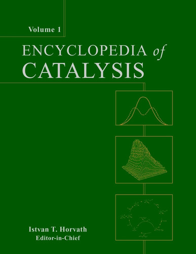 Encyclopedia of Catalysis, 6 Volume Set book cover by 