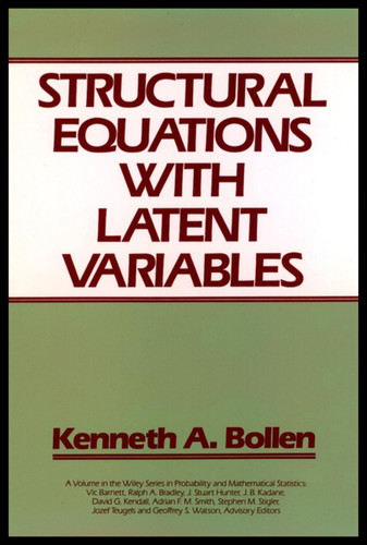 Structural Equations with Latent Variables (Wiley Series in Probability and Statistics) book cover by Kenneth A. Bollen