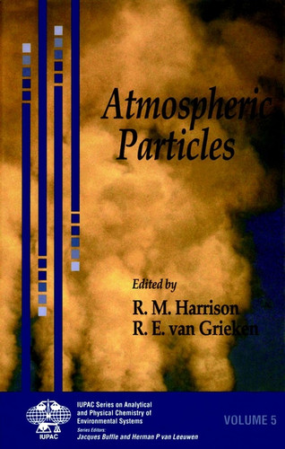 Atmospheric Particles (Series on Analytical and Physical Chemistry of Environmental Systems) book cover by René Van Grieken