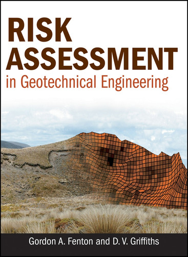 Risk Assessment in Geotechnical Engineering book cover by Gordon A. Fenton, D. V. Griffiths