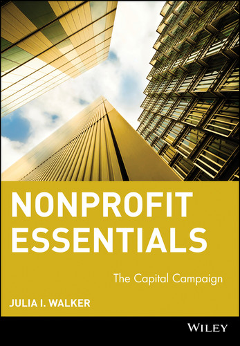 Nonprofit Essentials: The Capital Campaign (The AFP/Wiley Fund Development Series) book cover by Julia I. Walker