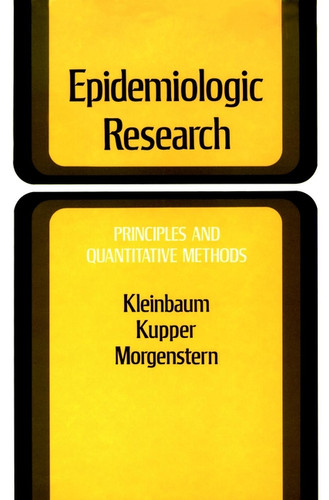 Epidemiologic Research: Principles and Quantitative Methods book cover by David G. Kleinbaum, Lawrence L. Kupper, Hal Morgenstern