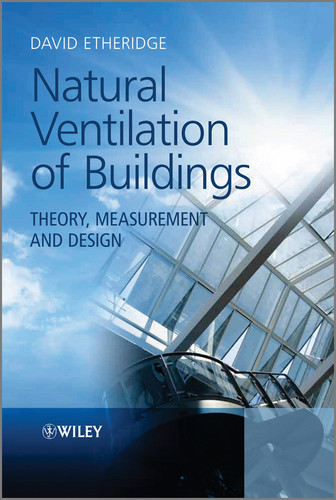 Natural Ventilation of Buildings: Theory, Measurement and Design book cover by David Etheridge