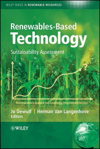 Renewables-Based Technology: Sustainability Assessment (Wiley Series in Renewable Resource) book cover by 