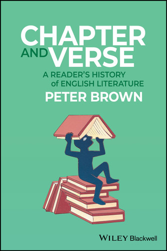 Chapter and Verse: A Reader's History of English Literature book cover by Peter Brown