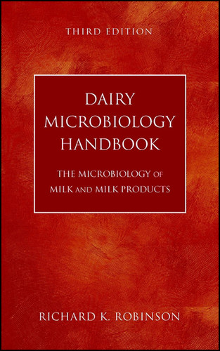 Dairy Microbiology Handbook: The Microbiology of Milk and Milk Products book cover by 