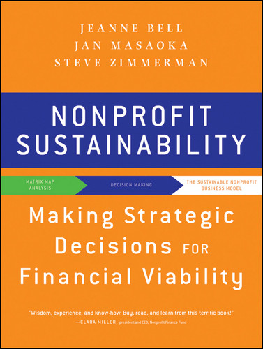 Nonprofit Sustainability: Making Strategic Decisions for Financial Viability book cover by Jeanne Bell, Jan Masaoka, Steve Zimmerman
