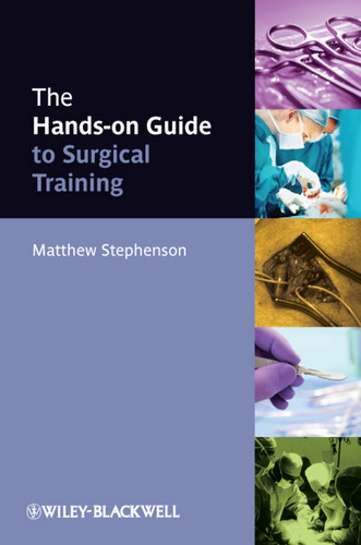 The Hands-on Guide to Surgical Training (Hands-on Guides) book cover by Matthew Stephenson