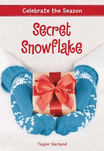 Celebrate the Season: Secret Snowflake (Celebrate the Season #1) book cover by Taylor Garland