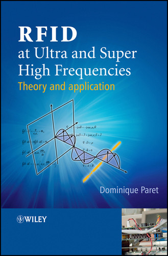 RFID at Ultra and Super High Frequencies: Theory and application book cover by Dominique Paret