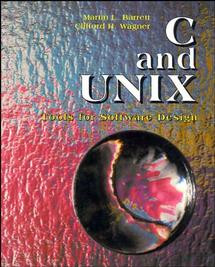 C and UNIX: Tools for Software Design book cover by Martin L. Barrett, Clifford H. Wagner