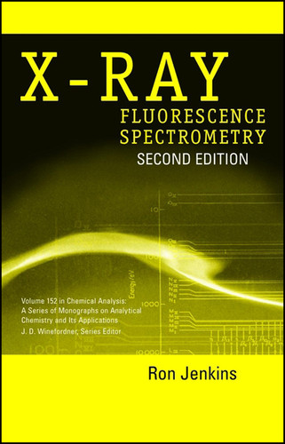 X-Ray Fluorescence Spectrometry (Chemical Analysis: A Series of Monographs on Analytical Chemistry and Its Applications) book cover by Ron Jenkins