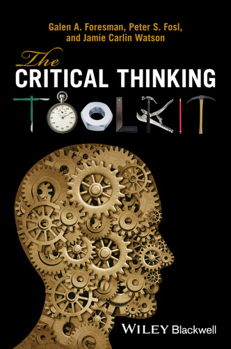 The Critical Thinking Toolkit book cover by Galen A. Foresman, Peter S. Fosl, Jamie C. Watson