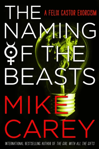 The Naming of the Beasts (Felix Castor #5) book cover by Mike Carey