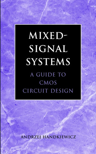 Mixed-Signal Systems: A Guide to CMOS Circuit Design book cover by Andrzej Handkiewicz