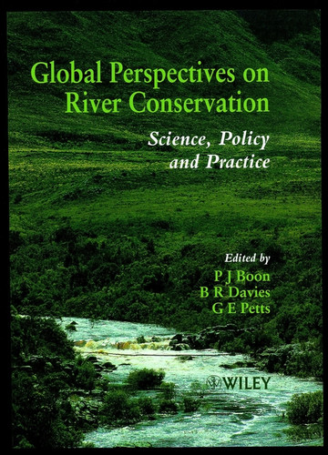 Global Perspectives on River Conservation: Science, Policy and Practice book cover by 