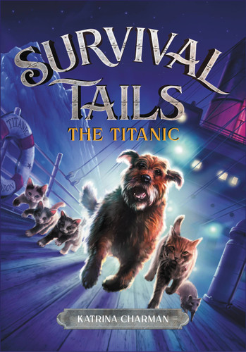THE Survival Tails: The Titanic (Survival Tails #1) book cover by Katrina Charman