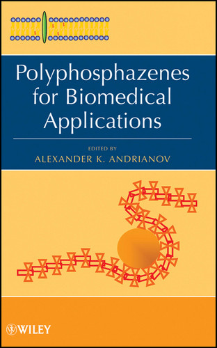 Polyphosphazenes for Biomedical Applications book cover by 