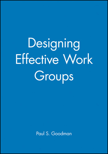 Designing Effective Work Groups book cover by Paul S. Goodman